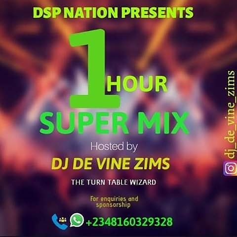 DJ DE VINE ZIMS_-_1HOUR SUPER MIX