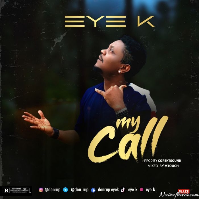 [Music] Eye K – My Call Mp3 Download