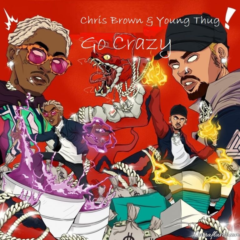 [Music] Chris Brown ft. Young Thug – Go Crazy Mp3 Download & Lyrics
