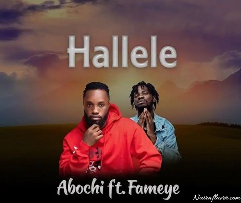 Abochi Ft Fameye – Hallele