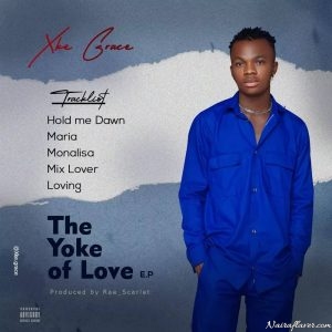 Xke Grace - The Yoke Of Love [EP]