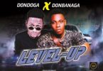 Don Banaga Ft. Dondoga - Level Up