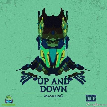 MaskKing – Up And Down