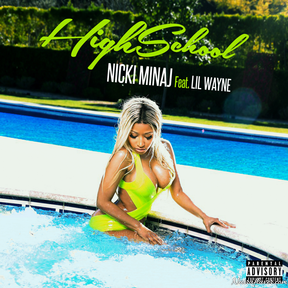 Nicki Minaj Ft Lil Wayne – High School