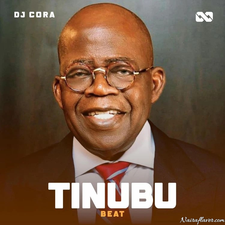 DJ Cora – Tinubu Beat
