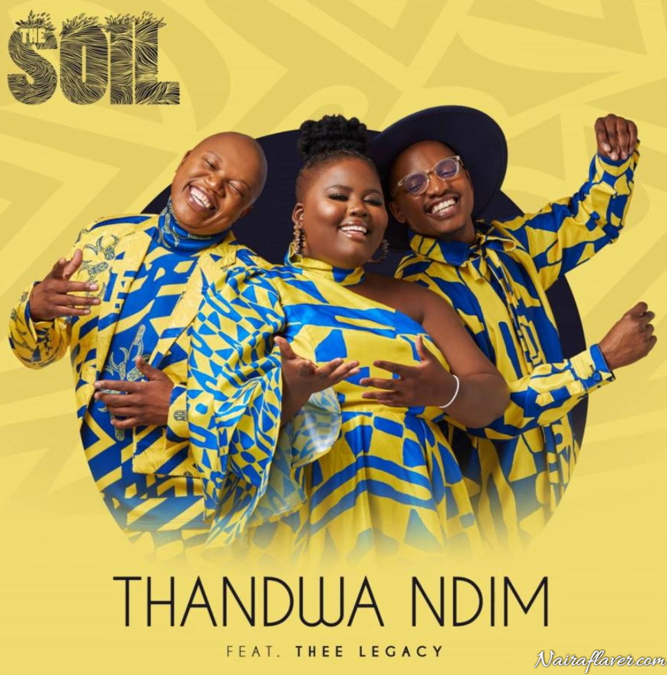 The Soil – Thandwa Ndim