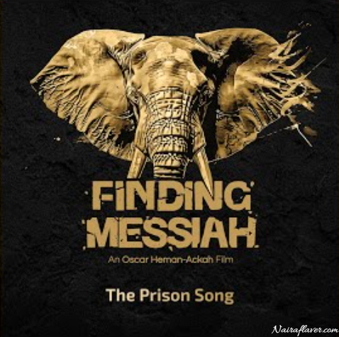 Finding Messiah The Prison Song